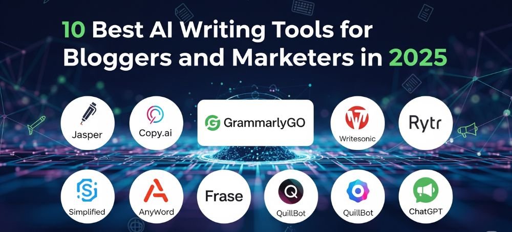 10 Best AI Writing Tools for Bloggers and Marketers in 2025
